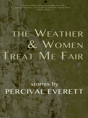 cover image of The Weather and Women Treat Me Fair